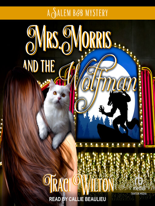 Title details for Mrs. Morris and the Wolfman by Traci Wilton - Available